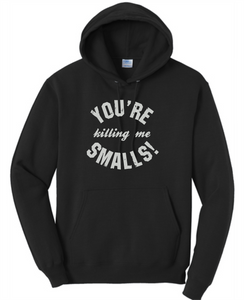 You're Killing Me Smalls