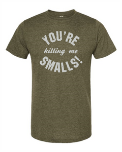 You're Killing Me Smalls