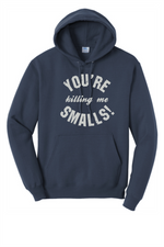 Load image into Gallery viewer, You&#39;re Killing Me Smalls
