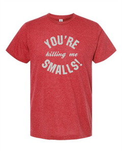 You're Killing Me Smalls